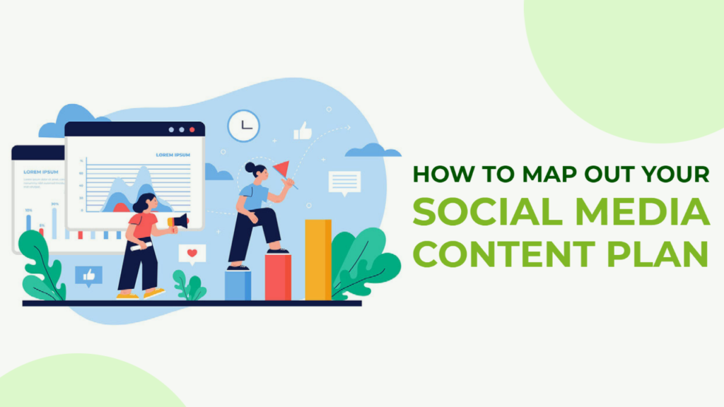 How to Map Out Your Social Media Content Plan